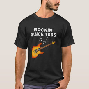 Gitarist 40e verjaardag, Rockin 'Since 1985, Elekt T-shirt