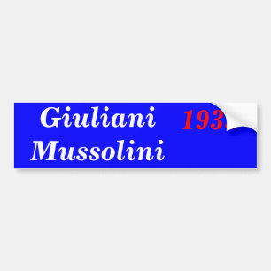 Giuliani Mussolini 1933 Bumpersticker