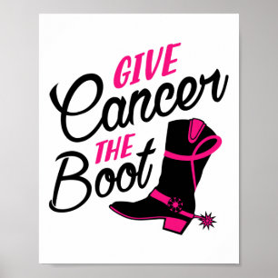 Give Cancer Boot Breast Cancer Awareness Poster