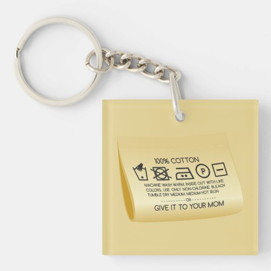 Give it to your mom 1 sleutelhanger (Voorkant)