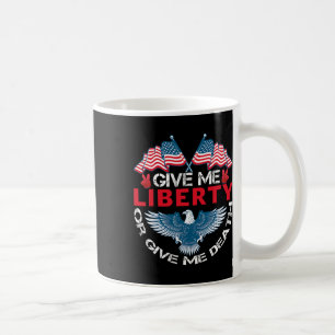 Give Me Liberty Of Give Me Death Amerikaanse Vlag Koffiemok