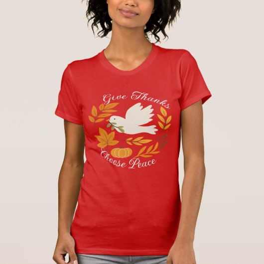 'Give Thanks, Choose Peace' Bella+Canvas T-Shirt (Devant)