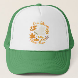 'Give Thanks, Choose Peace' Hat Trucker Pet