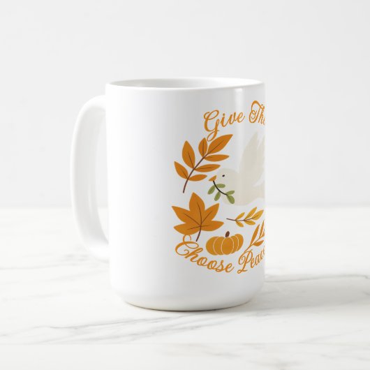 'Give Thanks, Choose Peace' Mug (Devant gauche)