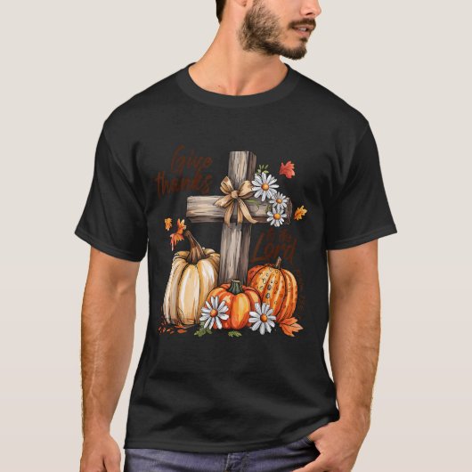Give Thanks To The Lord Fall Pumpkin Thanksgiving  T-shirt (Voorkant)