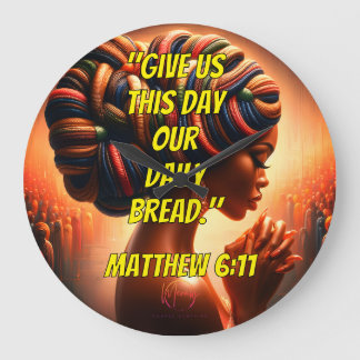 Give Us This Day Our Daily Bread." (Matthew 6:11)  Grote Klok