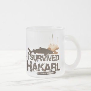 Givré J'ai survécu à la tasse de Hákarl