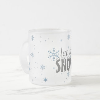 Givré Laissez lui neiger tasse de flocon de neige