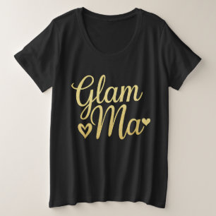 Glam Ma Hart Goud Moeder Oma Moederdag Grote Maat T-shirt