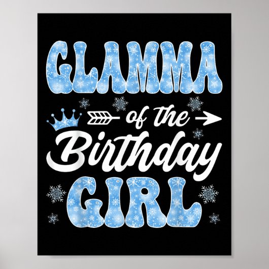 Glamma Of The Birthday Girl Snowflakes Winter Chri Poster (Voorkant)