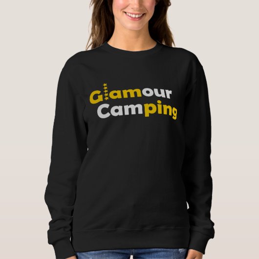 Glamour camping  luxury on holiday trui (Voorkant)