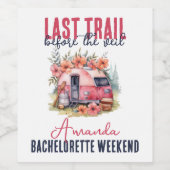 Glamping Laatste Trail Bachelorette Feestweekend Wijn Etiket (Enkel label)