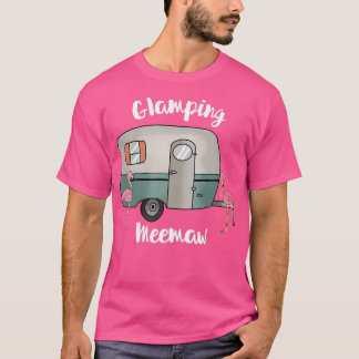 Glamping Meemaw Camping Lovers RV  Flamingo T-shirt