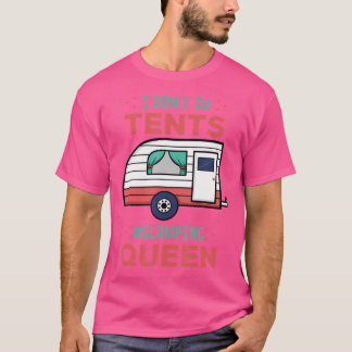 Glamping Queen Luxury Camping Glamper Luxury Van T-shirt