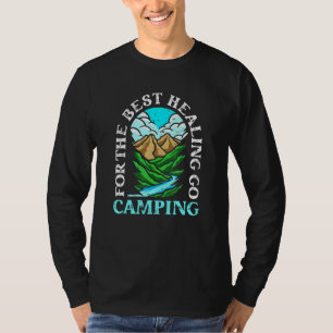 Glamping Tent Kampeerder Kleding Buiten Wilde Natu T-shirt