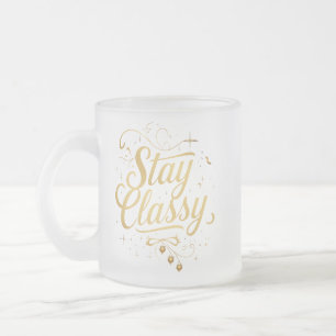 Glanzend Gouden "Blijf Klasse" Design Matglas Koffiemok