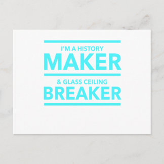 GLASCEILING BREAKER HISTORY MAKER T-SHIRT BRIEFKAART