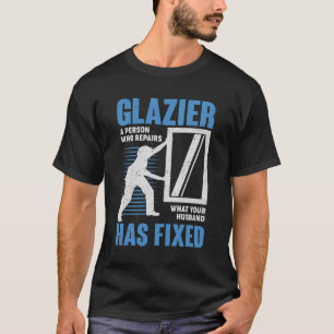 Glazier Professional Window Glass Installer Gift T-shirt