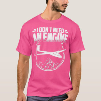 Glider Pilot Soaring Gliding Thermals Hobby Gift I T-shirt