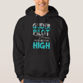 Glider Pilot we like it high Hoodie (Voorkant)
