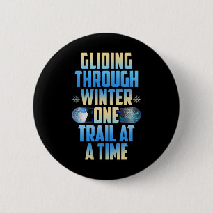 Glijden door de winter een spoor per keer ronde button 5,7 cm