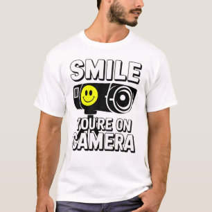 Glimlach, je staat op camera t-shirt