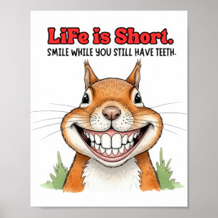 Glimlach terwijl je nog tanden hebt grappige eekho poster