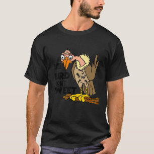 Glimlacht deze vogel twittert niet Buzzard T-shirt