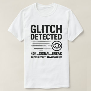 GLITCH GEDETECTEERD - beschadigde signaaloverdrach T-shirt