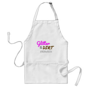 Glitter en Dirt Ma van Beide Moeder Goft Standaard Schort