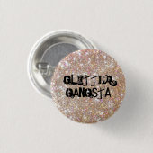 Glitter Gangsta Ronde Button 3,2 Cm (Voorkant /achterkant)