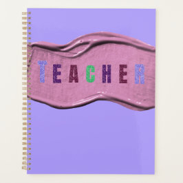 Glitter Teacher Colorful Letters  Planner