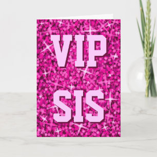 Glitz Pink "VIP SIS" kaart "Happy Birthday"