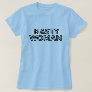Glitzy Nasty Woman T-shirt
