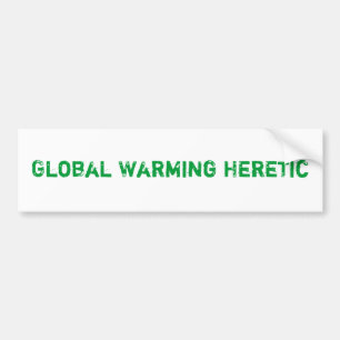 Global Warming Heretic Bumpersticker