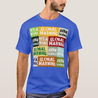 Global Warming Hoax T-shirt