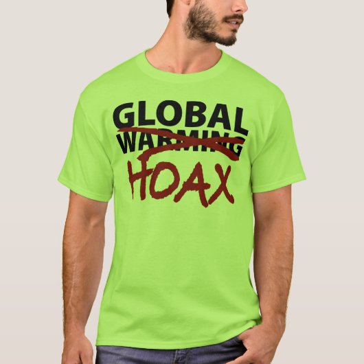 Global Warming Hoax T-shirt (Voorkant)