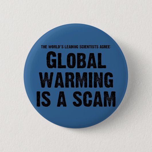 Global Warming is een Scam Ronde Button 5,7 Cm (Voorkant)