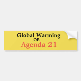 Global Warming of Agenda 21 Bumpersticker