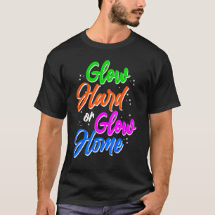 Gloed hard of gloed home party 80's retro col t-shirt