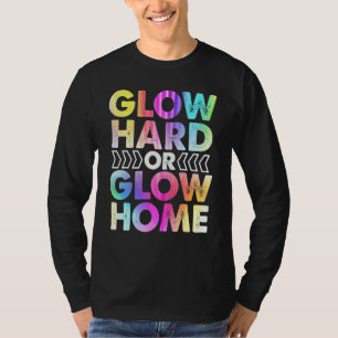 Gloed Hard Of Gloed Thuis Feest Rave Vintage T-shirt