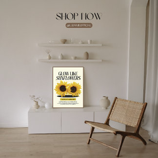 Gloei als zonnebloemen – Vrouwelijke empowerment Poster