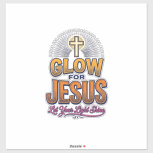 Gloei voor Jezus Laat je licht schijnen Christelij Sticker