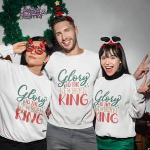 Gloire au nouveau-né roi sweatshirt de noël