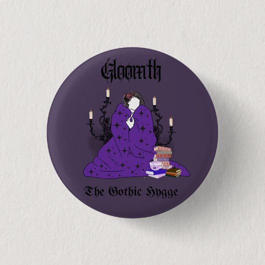 Gloomth - The Gothic Hygge Button (Voorkant)