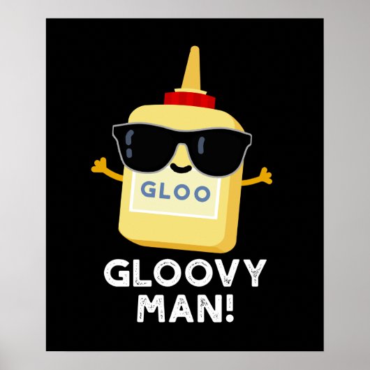 Gloovy Man Funny Super Glue Pun Dark BG Poster (Voorkant)
