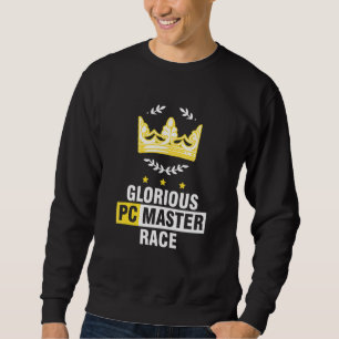 Gloride PC Master Race Crown PC Gamer Pc Gaming Trui