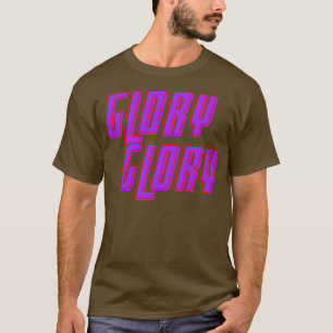 Glory Glory T-shirt