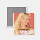 GLOW Babe Magnet Magneet (Voorkant / Achterkant)