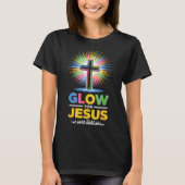 Glow For Jesus Christian Faith T-shirt (Voorkant)